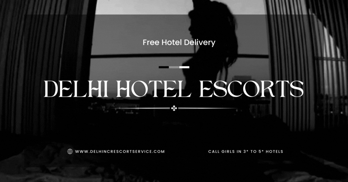 Delhi Hotel Escorts